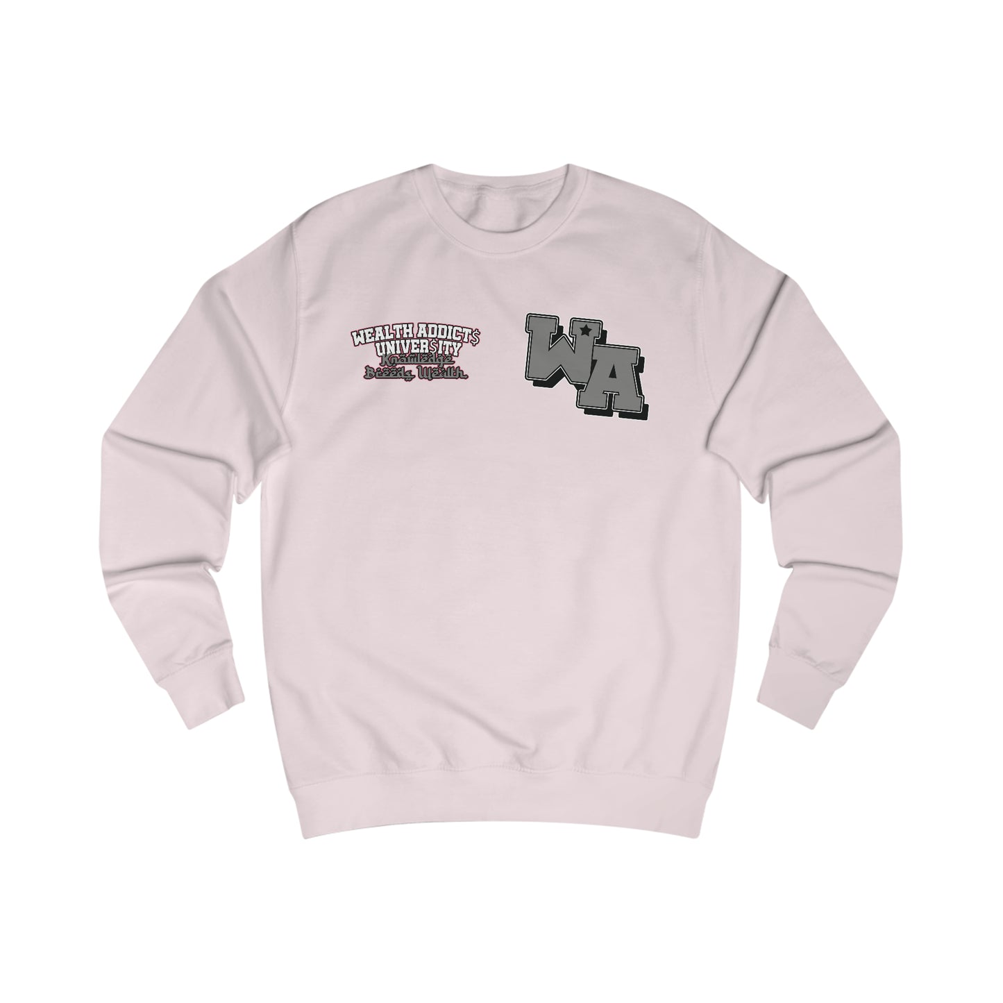 "W.A. Univer$ity" Unisex Sweatshirt